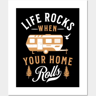 Life Rocks when Your Home Rolls Posters and Art